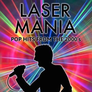 Laser Mania: 2000’s Pop Hits!