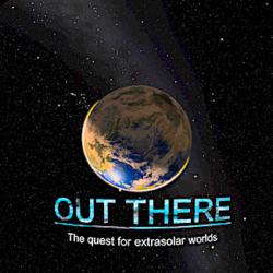 Out There – The Quest For Extrasolar Worlds