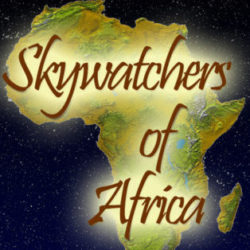 Skywatchers Of Africa