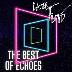 Laser Pink Floyd: The Best Of Echoes
