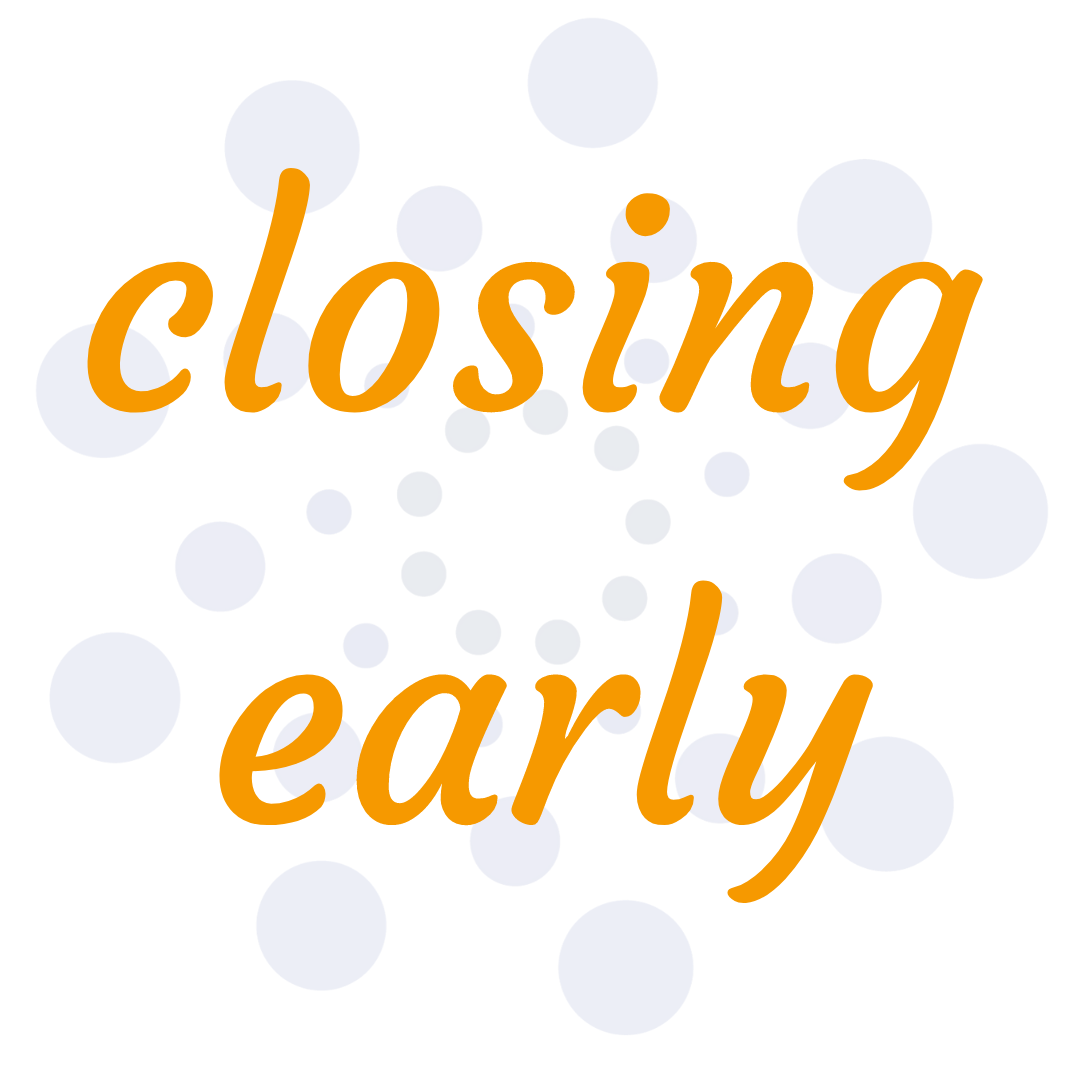 Closing Early – July 16