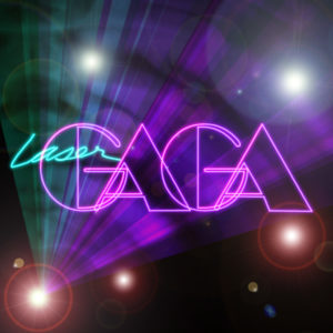 Laser Lady Gaga